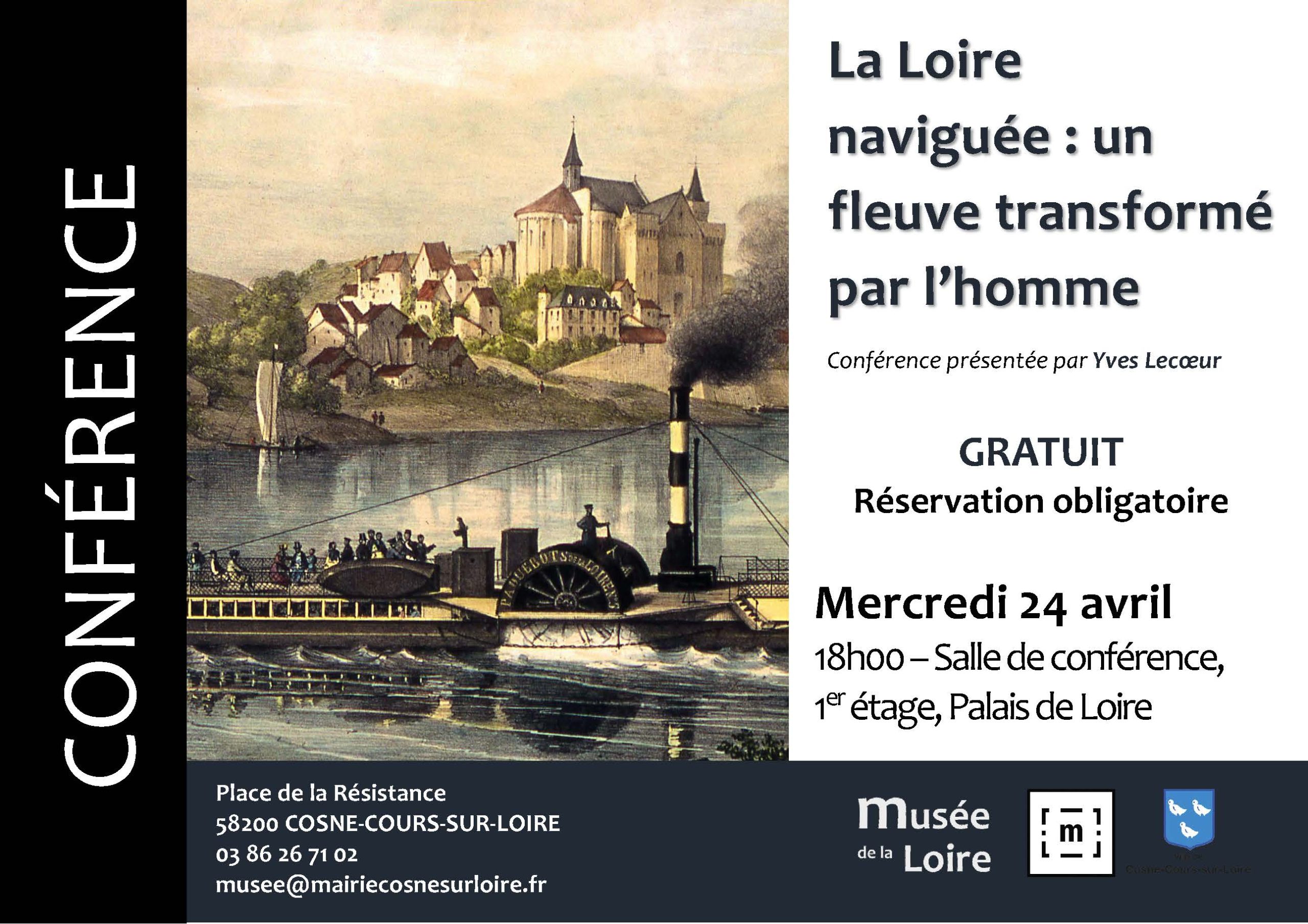 Conférence : La Loire naviguée : un fleuve transformé par l’homme Mercredi 24 avril 18h Salle de conférence, 1er étage du Palais de Loire