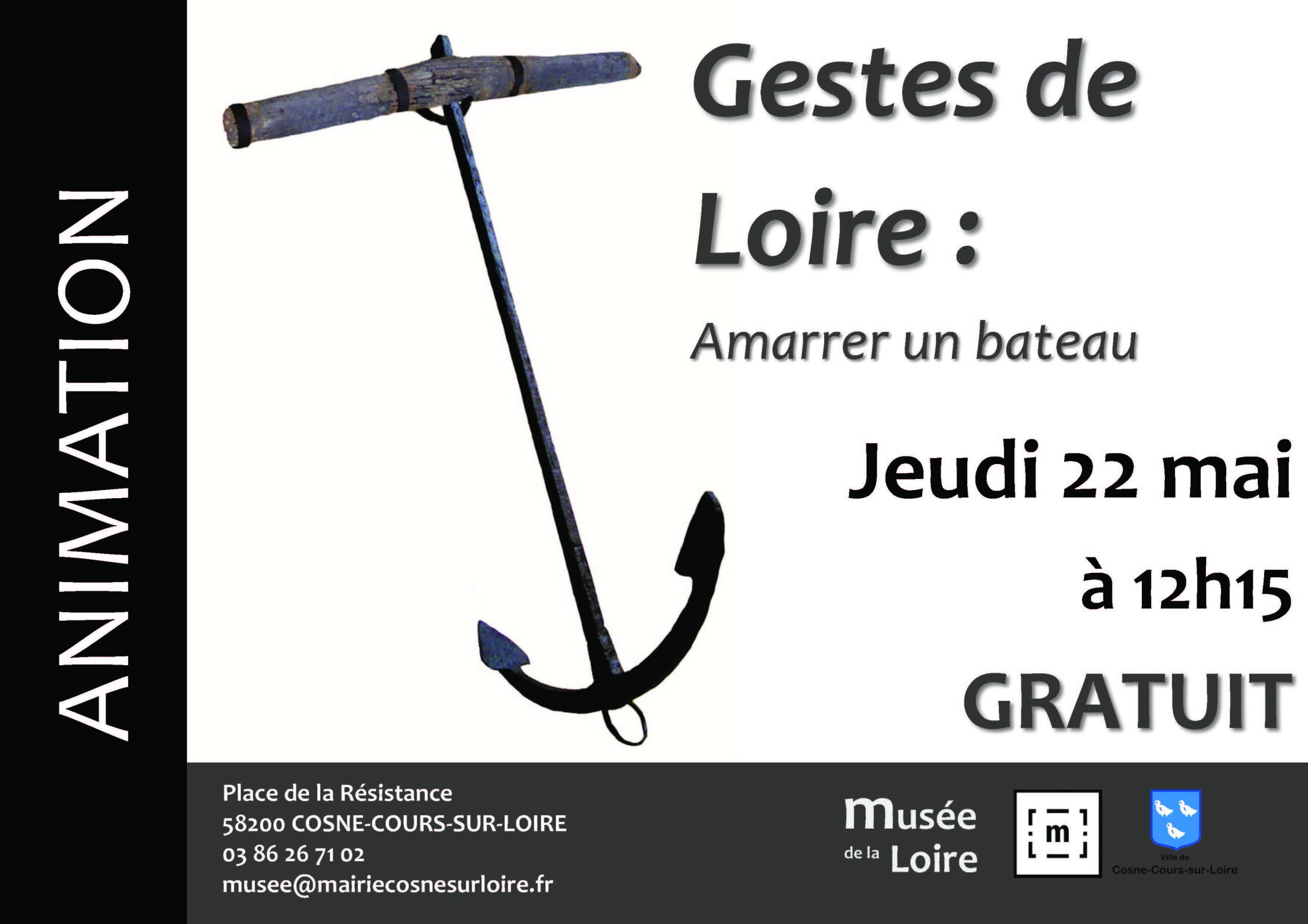 Animation Gestes de Loire Amarrer un bateau Jeudi 22 mai 2025 à 12h15 au Musée de la Loire de Cosne-Cours-sur-Loire GRATUIT