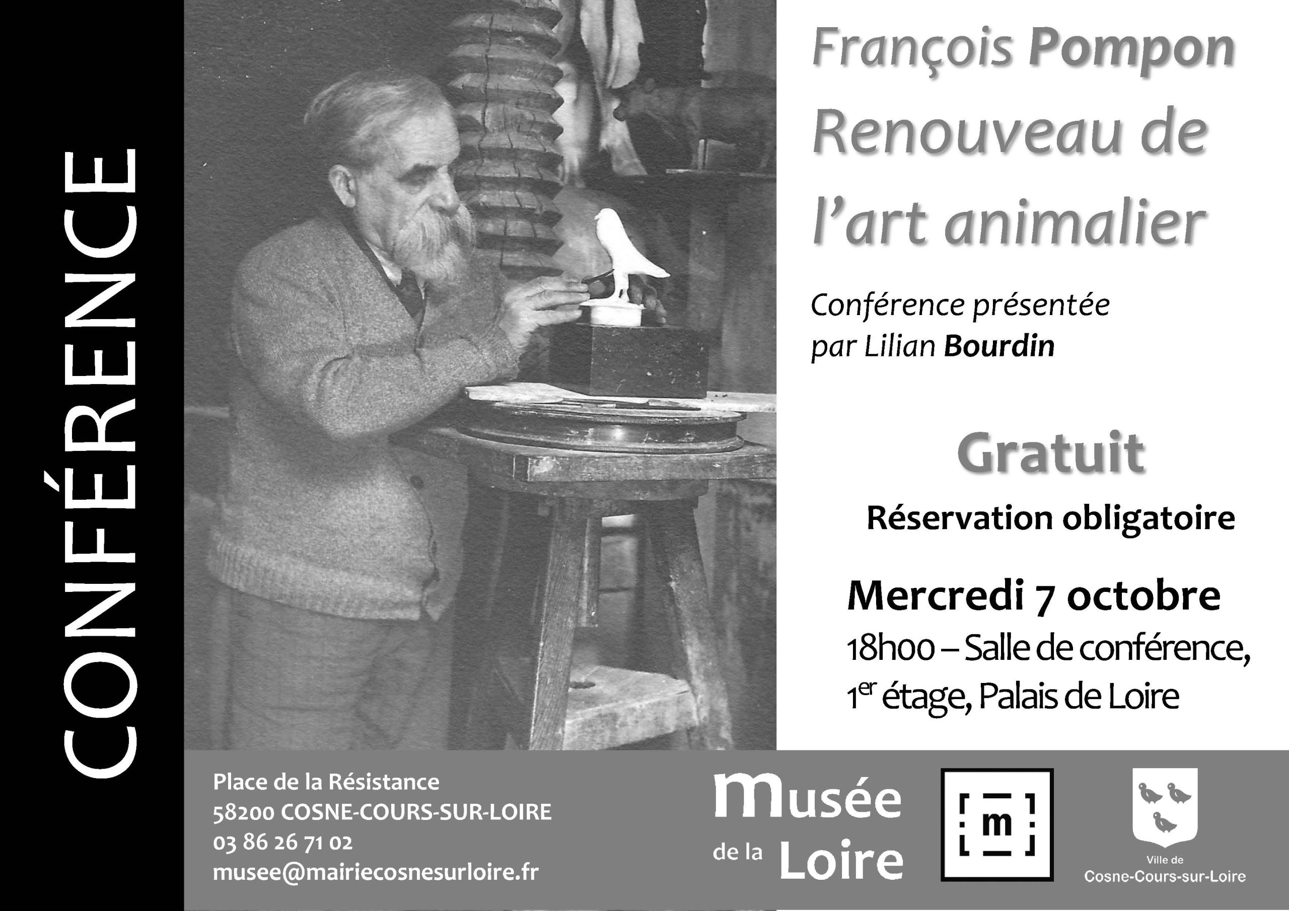 Bandeau CONF Pompon OCTOBRE CONFÉRENCE François Pompon - Renouveau de l'art animalier organisée par le Musée de la Loire de Cosne-Cours-sur-Loire Mercredi 7 octobre 2026 à 18h au Palais de Loire Gratuit